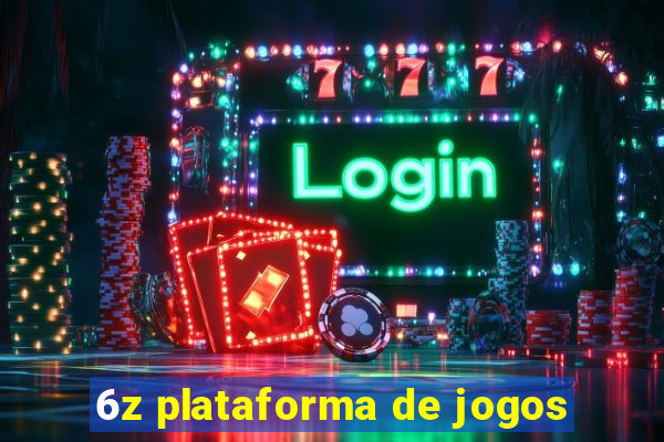 6z plataforma de jogos